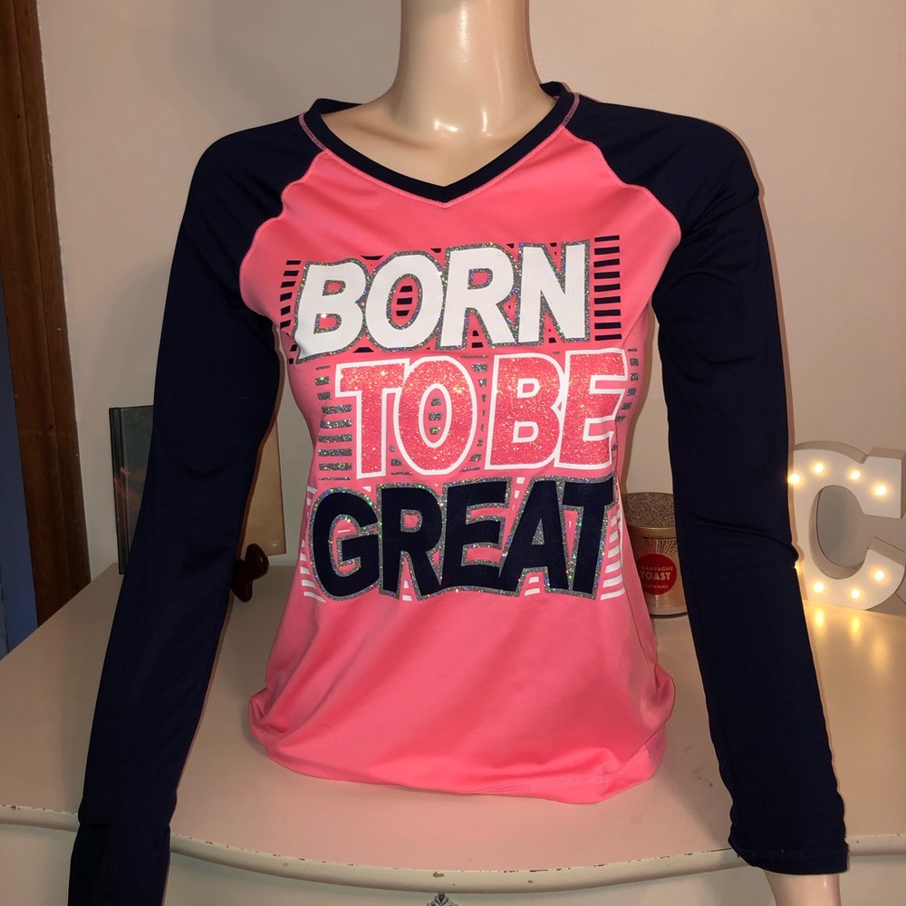 Born to Be Great Long Sleeve Shirt